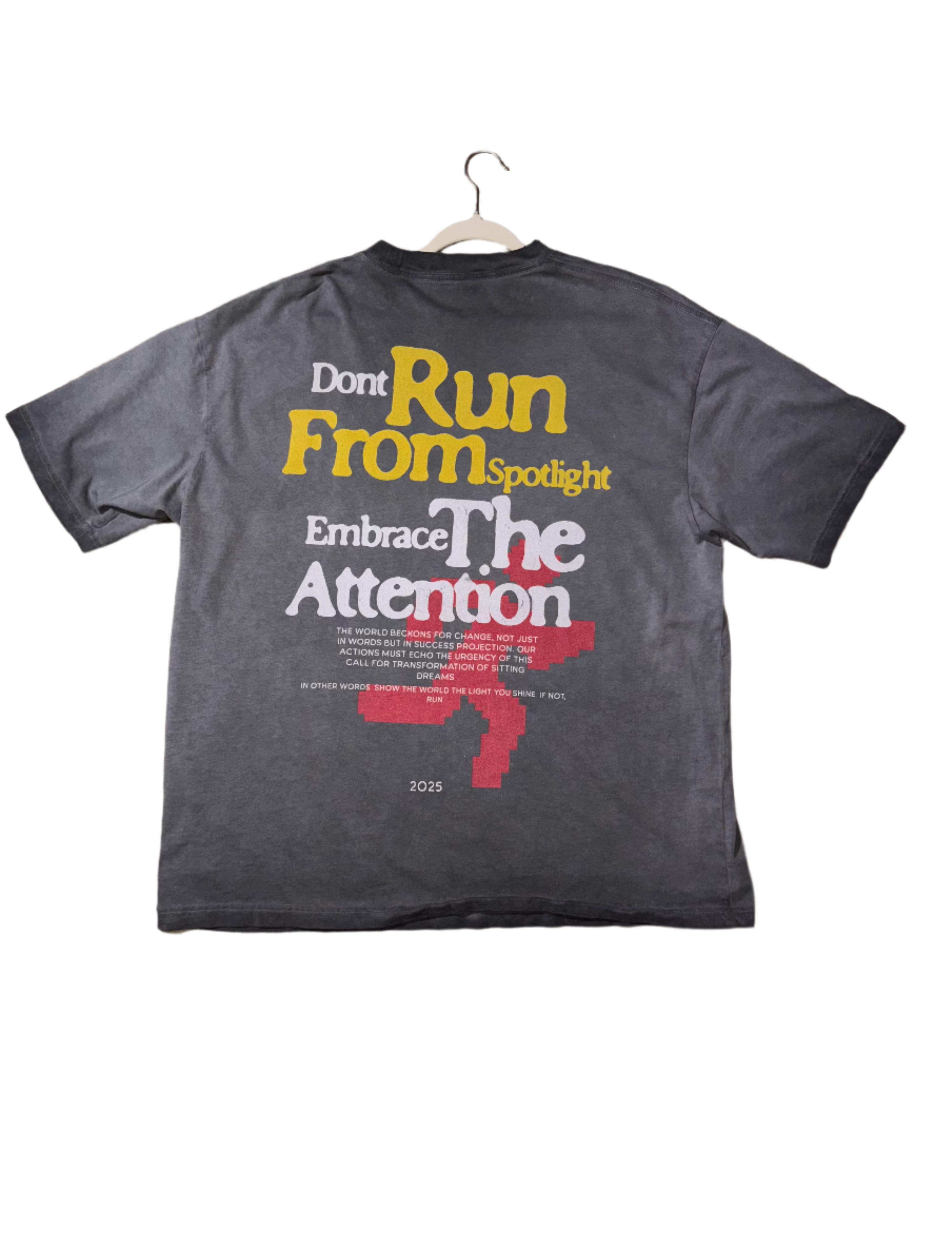 Embrace the light or Run Tee